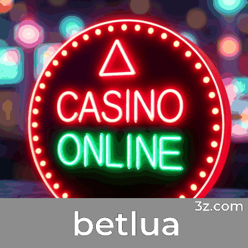 Betlua: Excelência e Profissionalismo em Apostas